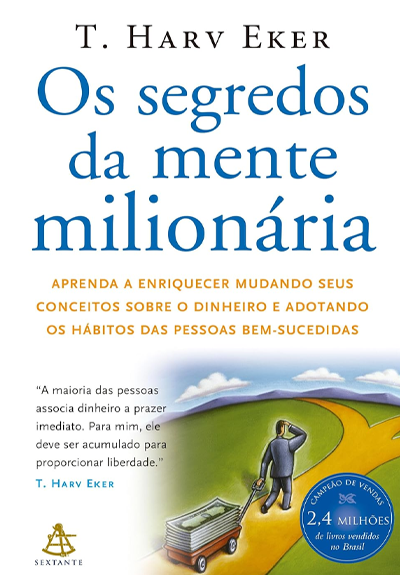 Os Segredos da Mente Milionária