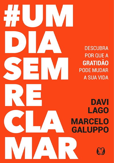 Um Dia Sem Reclamar
